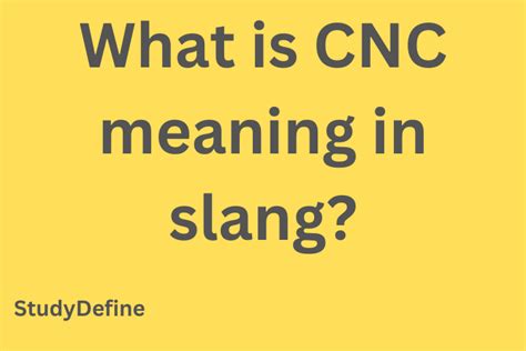 cnc urban dictionary|what is cnc slang.